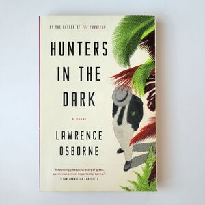 📕 5/$35 | Hunters in the Dark - Lawrence Osborne | Paperback Book